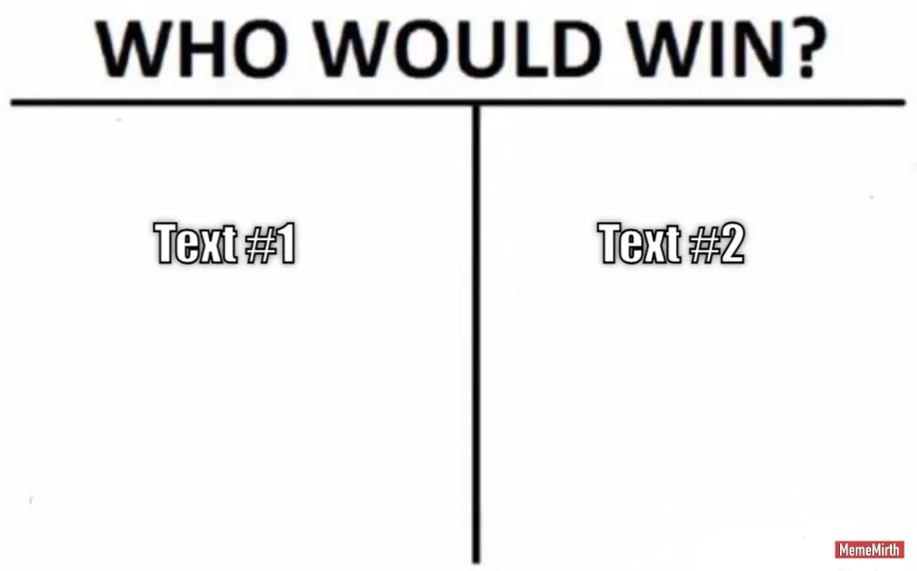 Who Would Win?