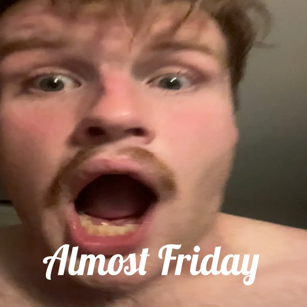 Almost Friday