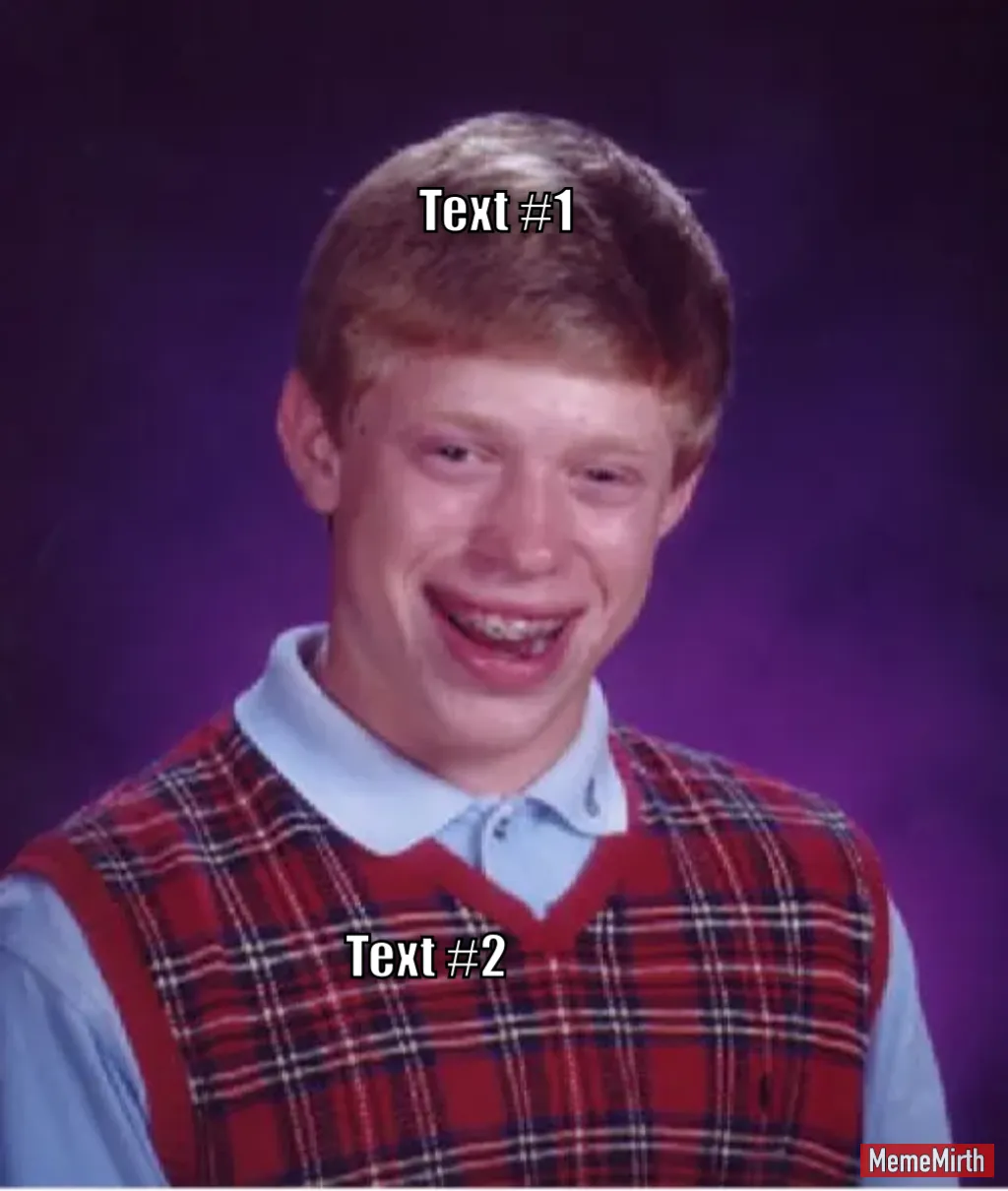 Bad Luck Brian