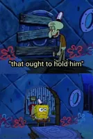 Spongebob That Ought to Hold Him