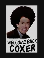 Welcome Back Cox Coxer